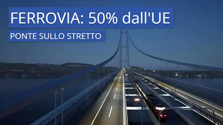 UE Cofinanzierà Progetto Ferroviario Del Ponte Sullo Stretto - Mobilita.org