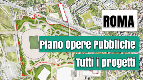 Roma Piano opere pubbliche