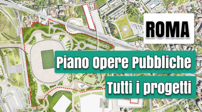 Roma Piano opere pubbliche