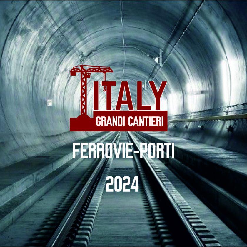 ITALY GRANDI CANTIERI INFRASTRUTTURE 2024 MOBILITA.ORG