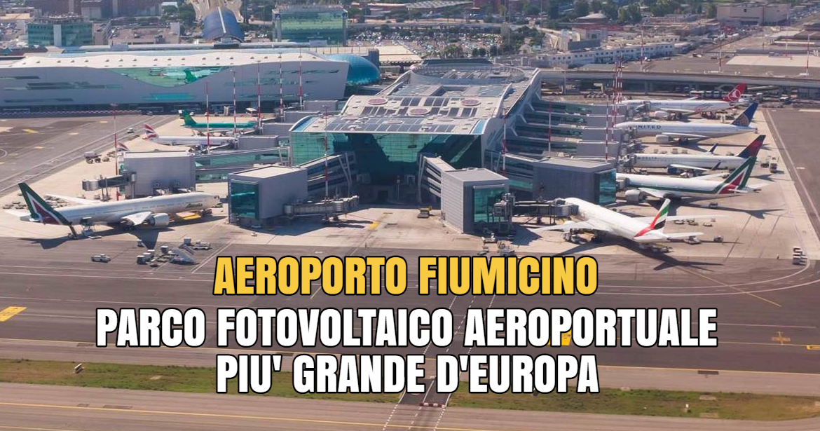 aeroporto fiumicino parco fotovoltaico aeroportuale