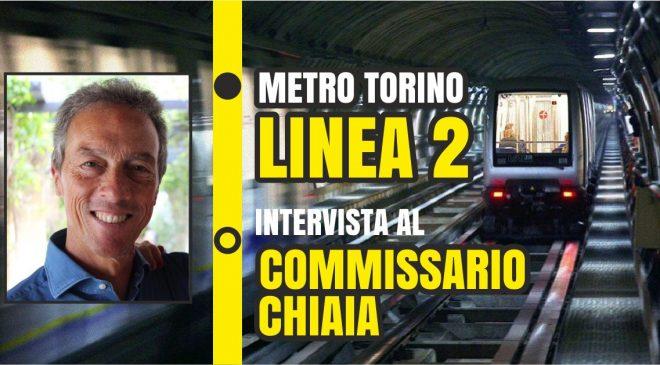 Metro Torino Linea 2 intervista Chiaia copertina