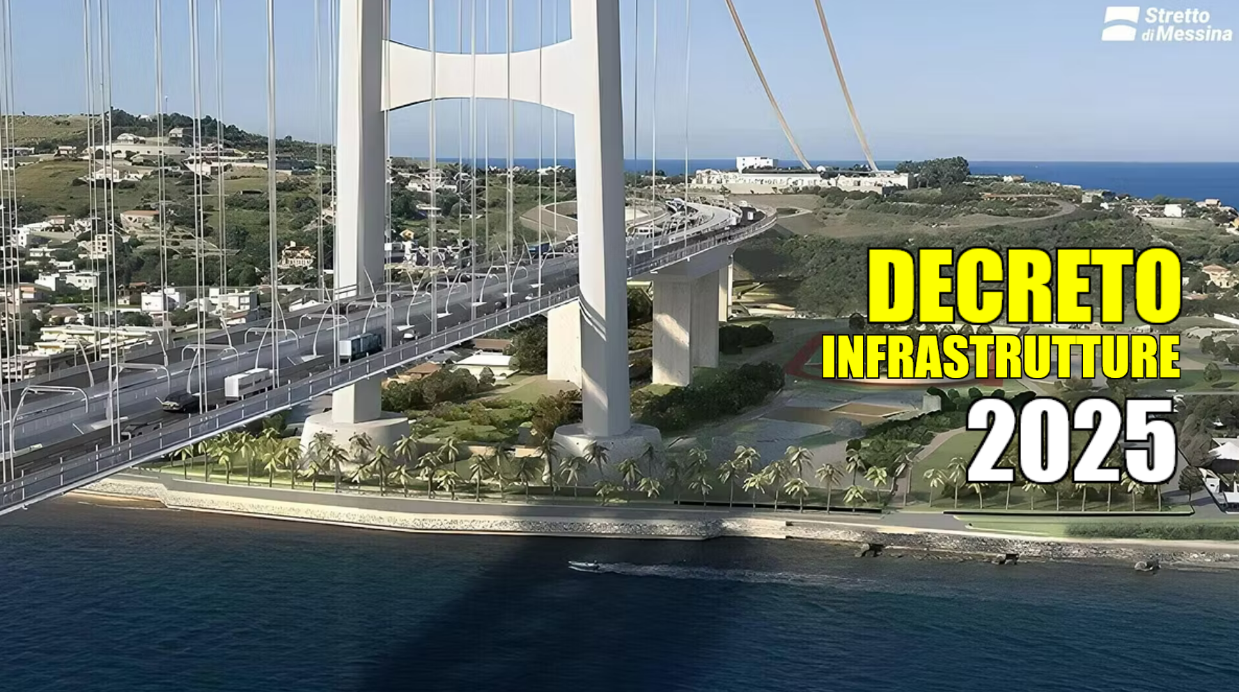 decreto infrastrutture ponte sullo stretto 2025