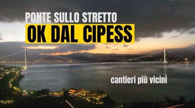 Ponte sullo Stretto: via libera dal CIPESS, verso l’apertura dei cantieri